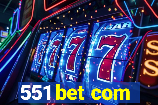 551 bet com